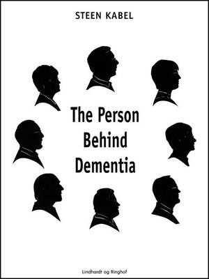 cover image of The Person Behind Dementia. the personal portraits of eight people with early-onset dementia